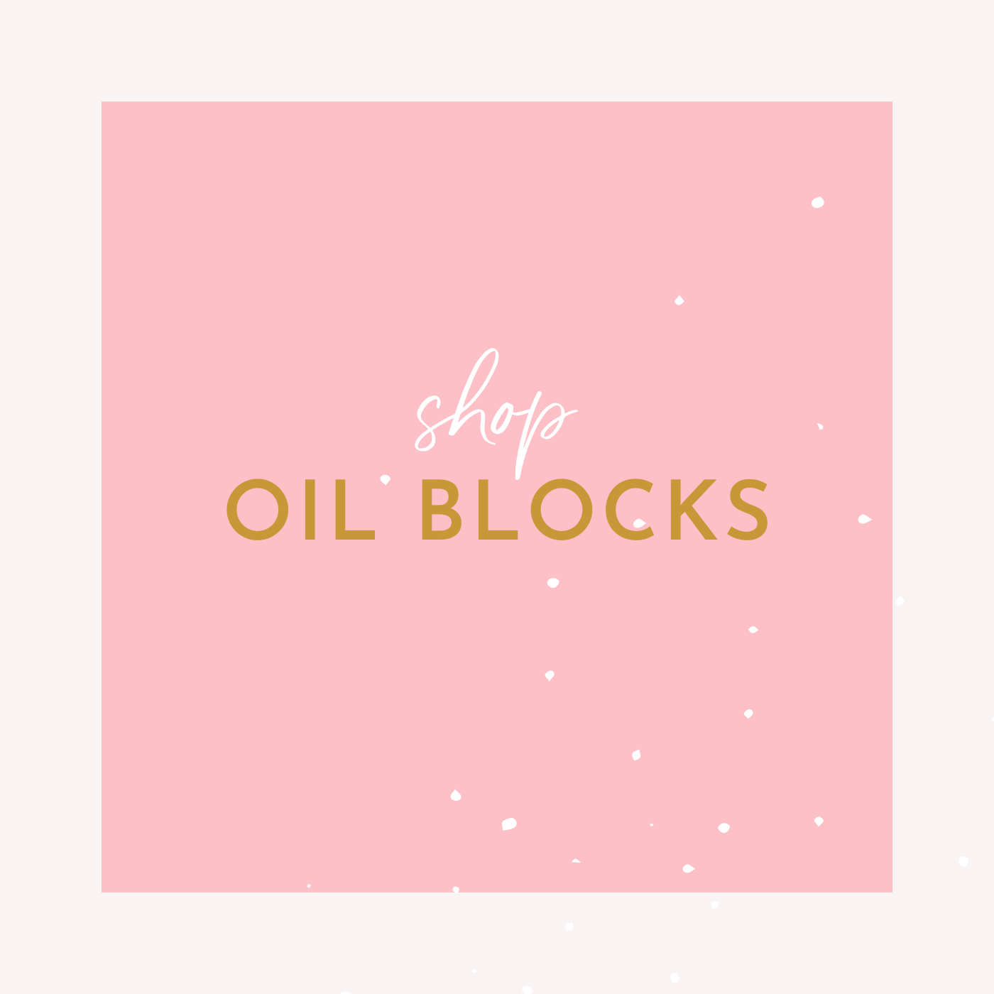 Oil Blocks