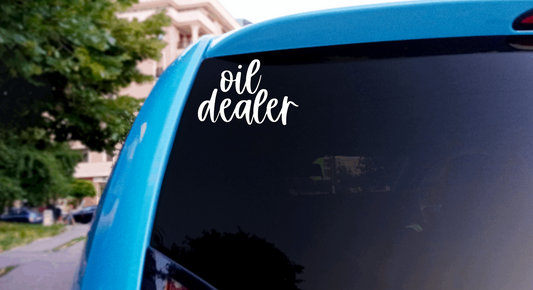 Oil Dealer ~ Car Decal ~ Window Decal