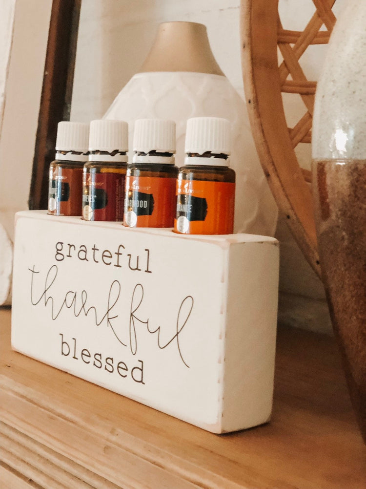 Grateful Thankful Blessed ~ Essential Oil Block