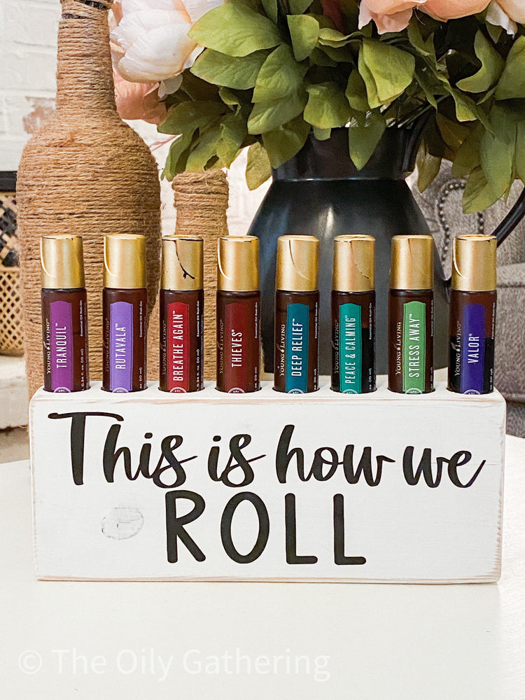 This Is How We Roll ~ Essential Oil Block