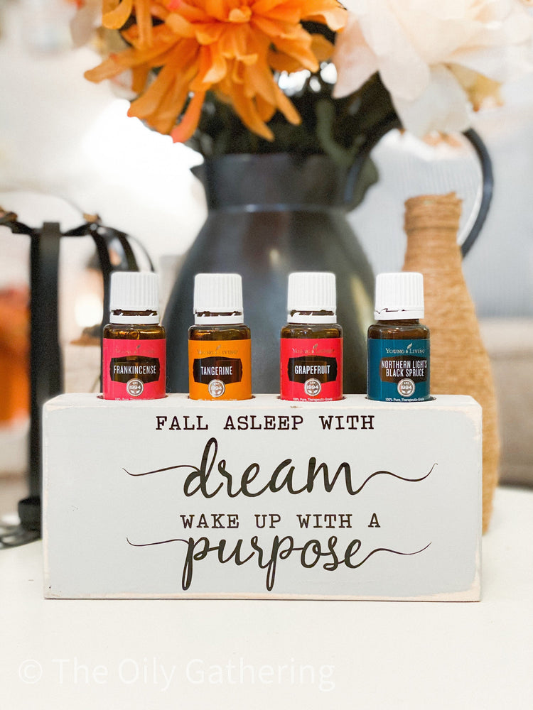 Fall Asleep With A Dream Wake Up With A Purpose  ~ Essential Oil Block