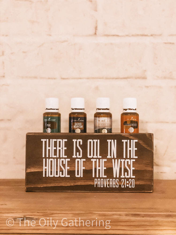 There is Oil in the House of the Wise ~ Essential Oil Block