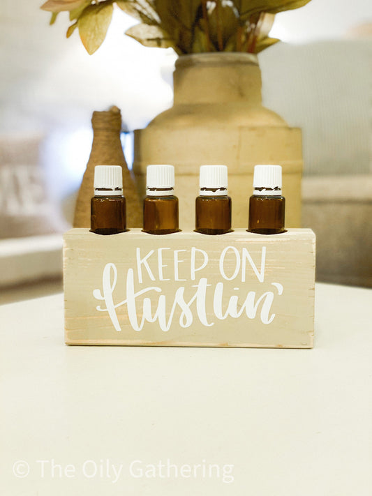 Keep On Hustlin' ~ Essential Oil Block